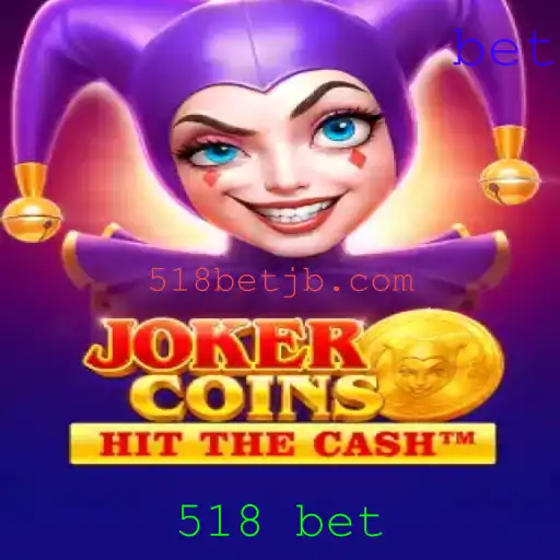 Explorando o Excitante Mundo de JokerCoins e a Estratégia 518 Bet