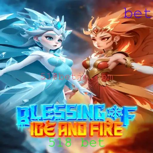 Explorando o Universo de 'Blessing of Ice and Fire' e o Impacto do 518 Bet