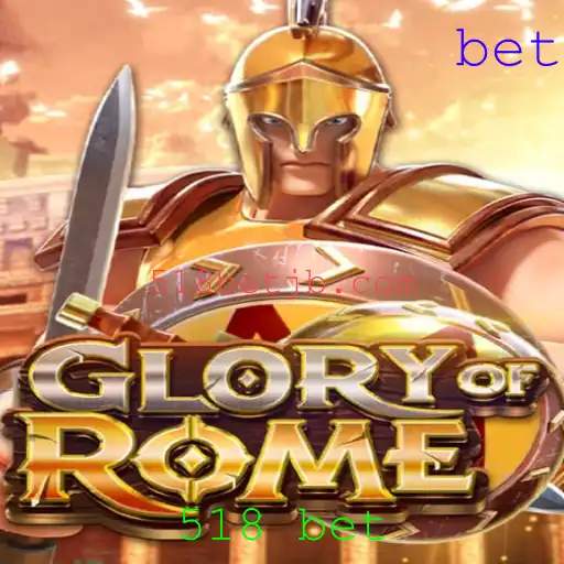 GloryofRome: Explorando a Aventura Épica com 518 bet