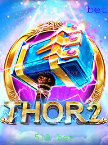 Explorando o Mundo Empolgante do Jogo Thor2 e a Tendência 518 Bet