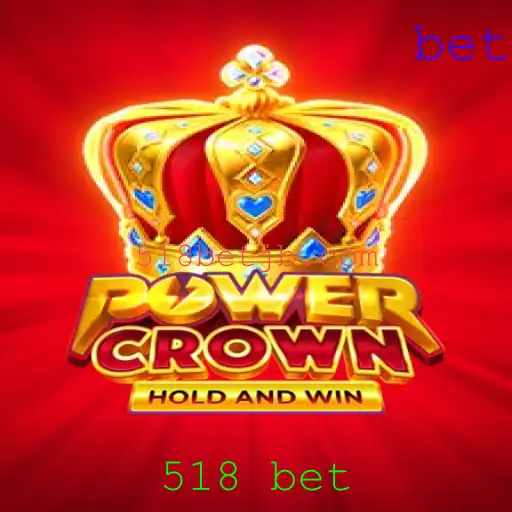 PowerCrown: Mergulhe no Desafio com 518 Bet